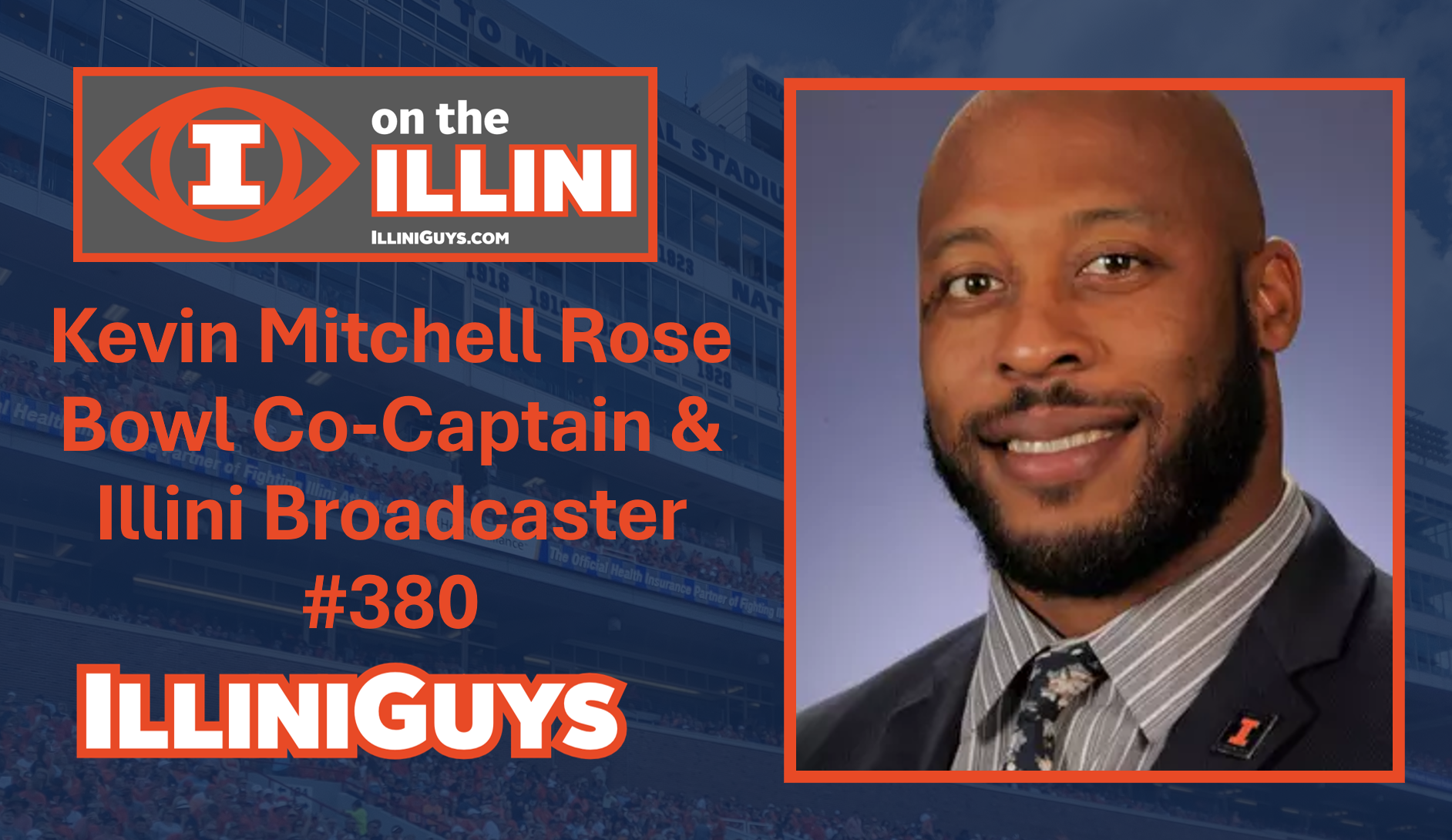 Kevin Mitchell Rose Bowl Co-Captain and Busey Bank Illini Radio Network Broadcaster #380 - YouTube Edition