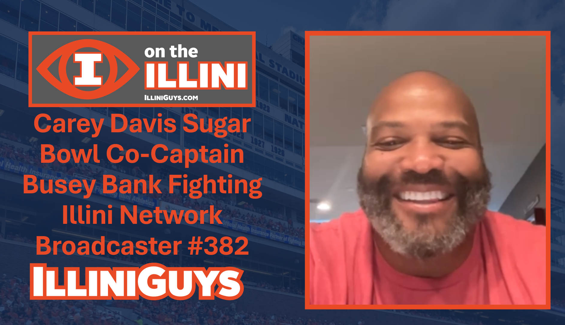 Carey Davis Sugar Bowl Co-Captain Busey Bank Fighting Illini Network & ESPN 101 StL Broadcaster #382 - YouTube Edition