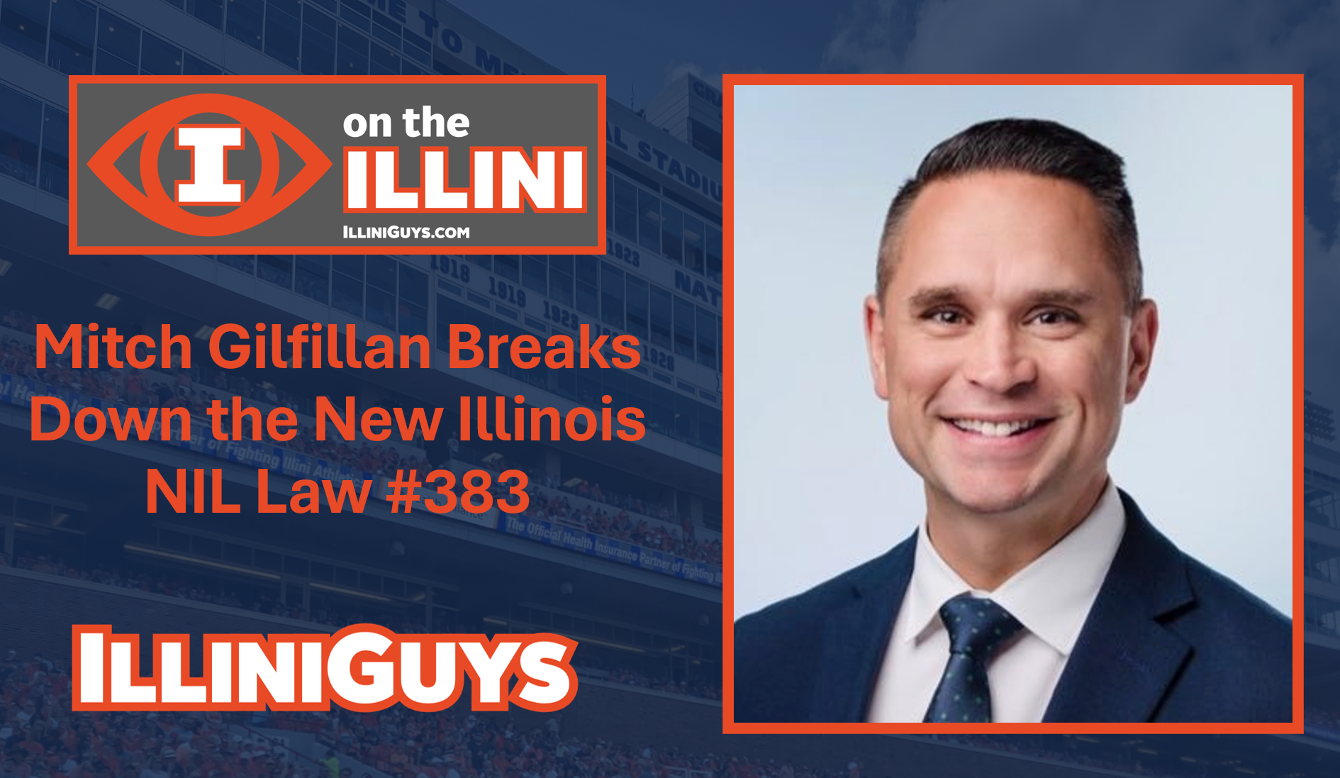 Mitch Gilfillan Breaks Down the New Illinois NIL Law - What's in It for Athletes & Schools #383 - YouTube Edition