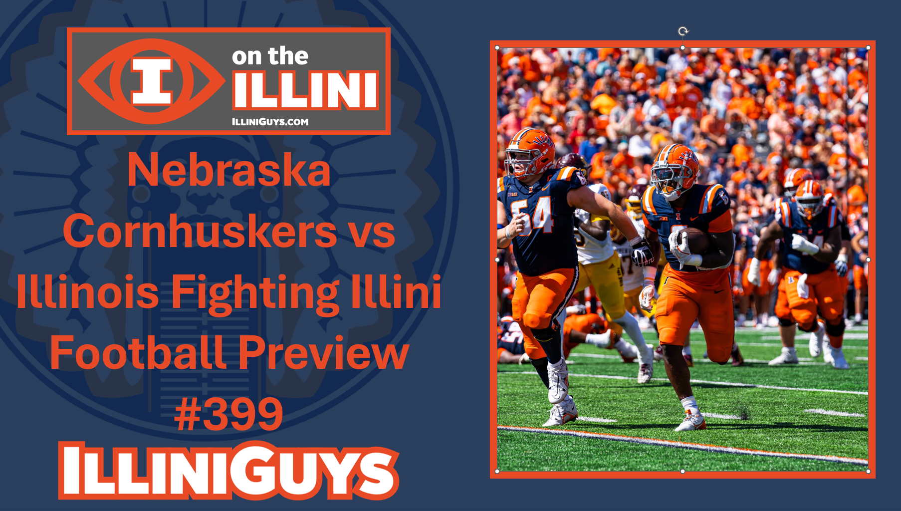 Nebraska Cornhuskers vs Illinois Fighting Illini Football Preview #399 - YouTube Edition