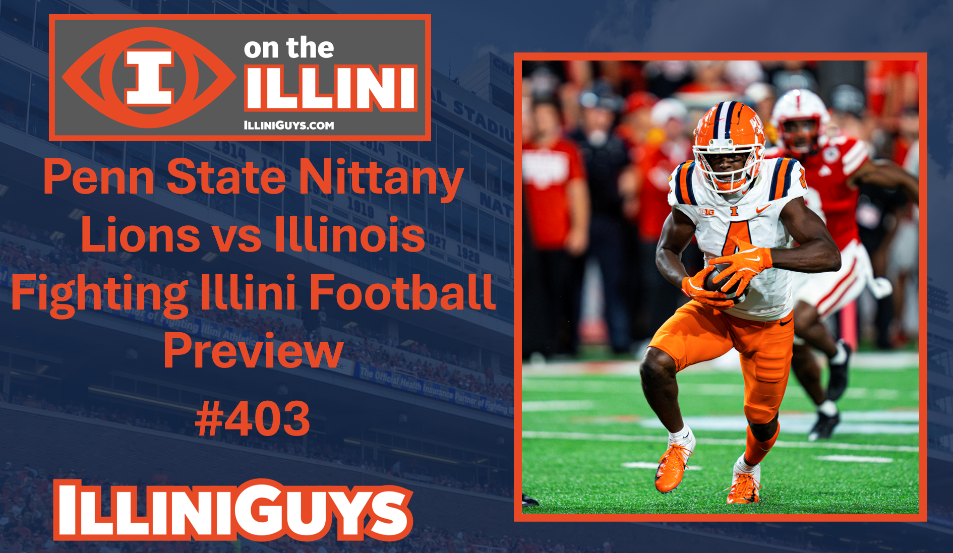 Penn State Nittany Lions vs Illinois Fighting Illini Football Preview - #403 - YouTube Edition