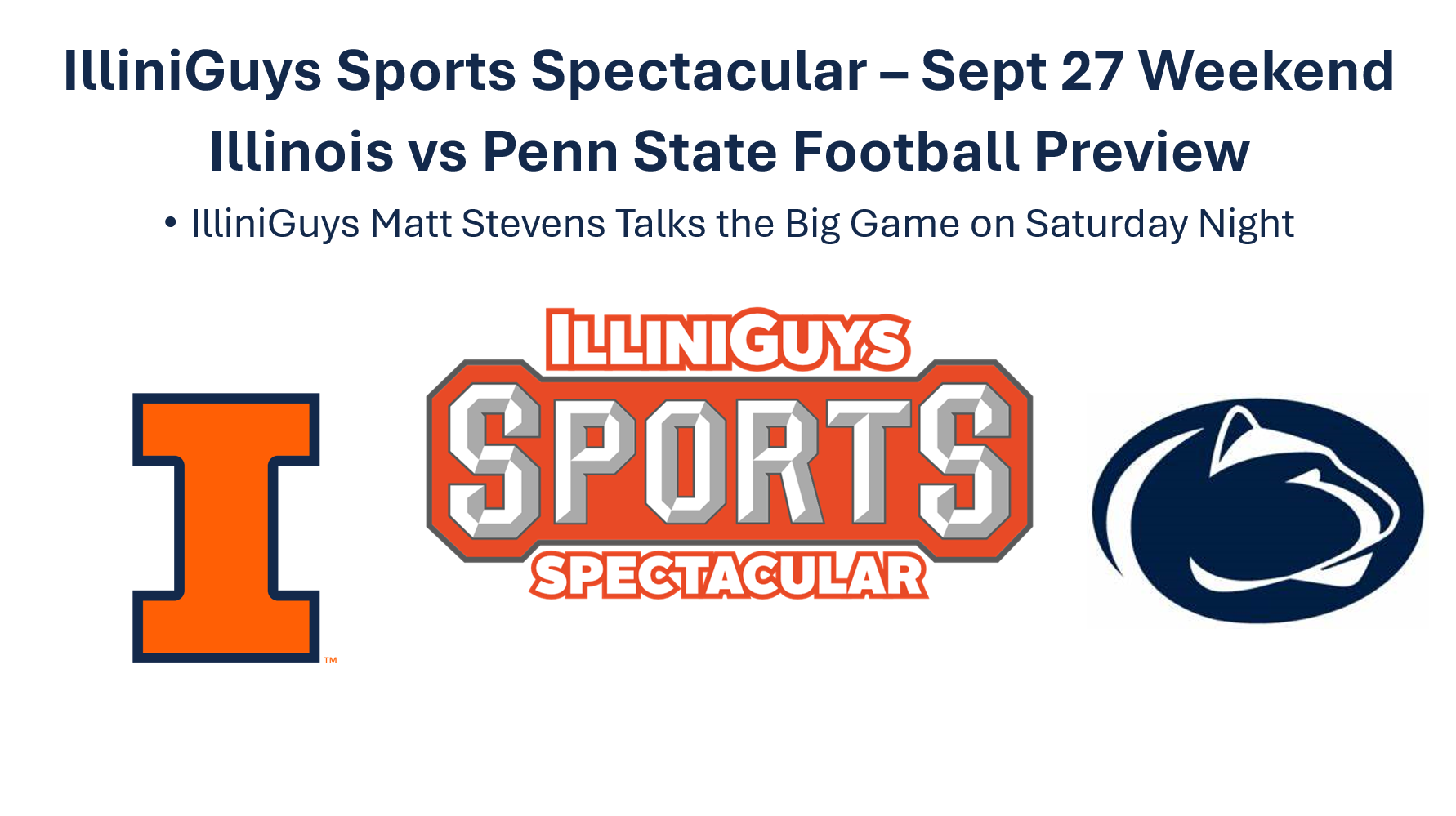 Illinois Fighting Illini vs Penn State Nittany Lions - Matt Stevens - Sports Spectacular - Sept 27 Weekend - YouTube Edition