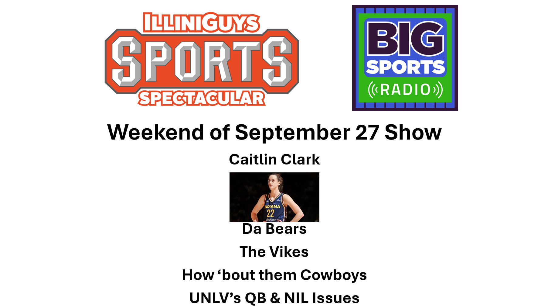 Caitlin Clark, the Bears, Vikings, Cowboys & UNLV's QB - IlliniGuys Sports Spectacular - Sept 27 Weekend - YouTube Edition