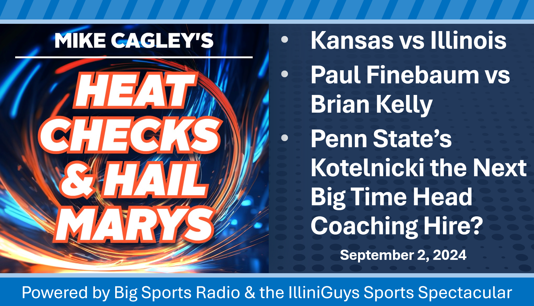 Heat Checks & Hail Marys - Kansas vs Illini - Finebaum vs Kelly - Penn State's Kotelnicki Next Big Head Coaching Hire? - YouTube Edition