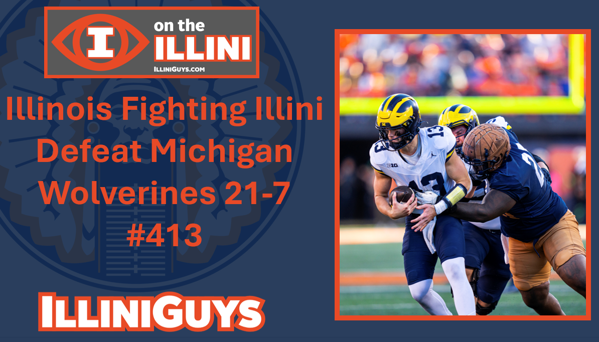 Fighting Illini Defeat Michigan Wolverines 21-7 - Post Game Analysis - #413 - YouTube Edition