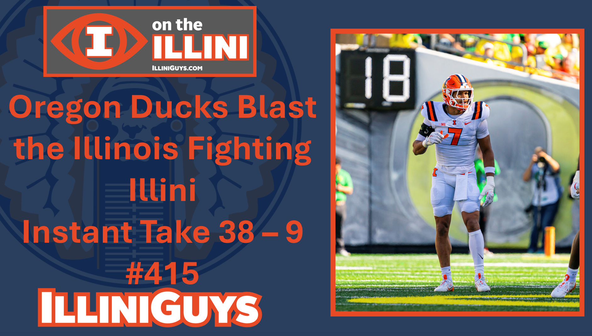 Oregon Ducks Blast the Illinois Fighting Illini 38-9 - Instant Take #415 - YouTube Edition