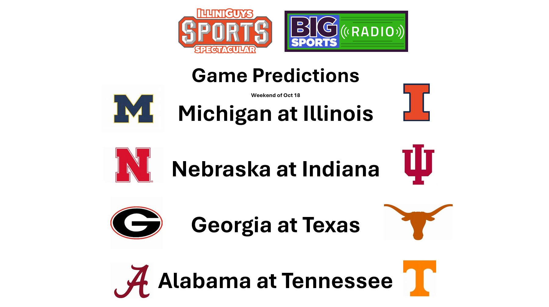 Game Predictions - Michigan at Illinois, Nebraska at Indiana, Georgia at Texas & Georgia at Tennessee - IlliniGuys Sports Spectacular - Oct 18 Weekend - YouTube Edition