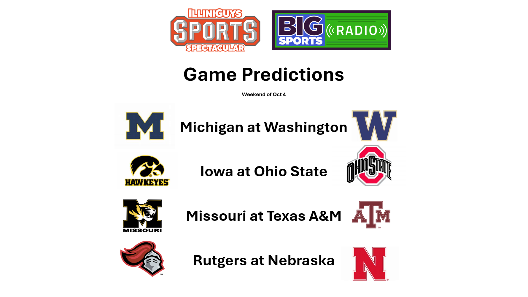 Game Predictions - Michigan at Washington, Iowa at Ohio State, Missouri at Texas A&M & Rutgers at Nebraska - IlliniGuys Sports Spectacular - Oct 4 Weekend - YouTube Edition