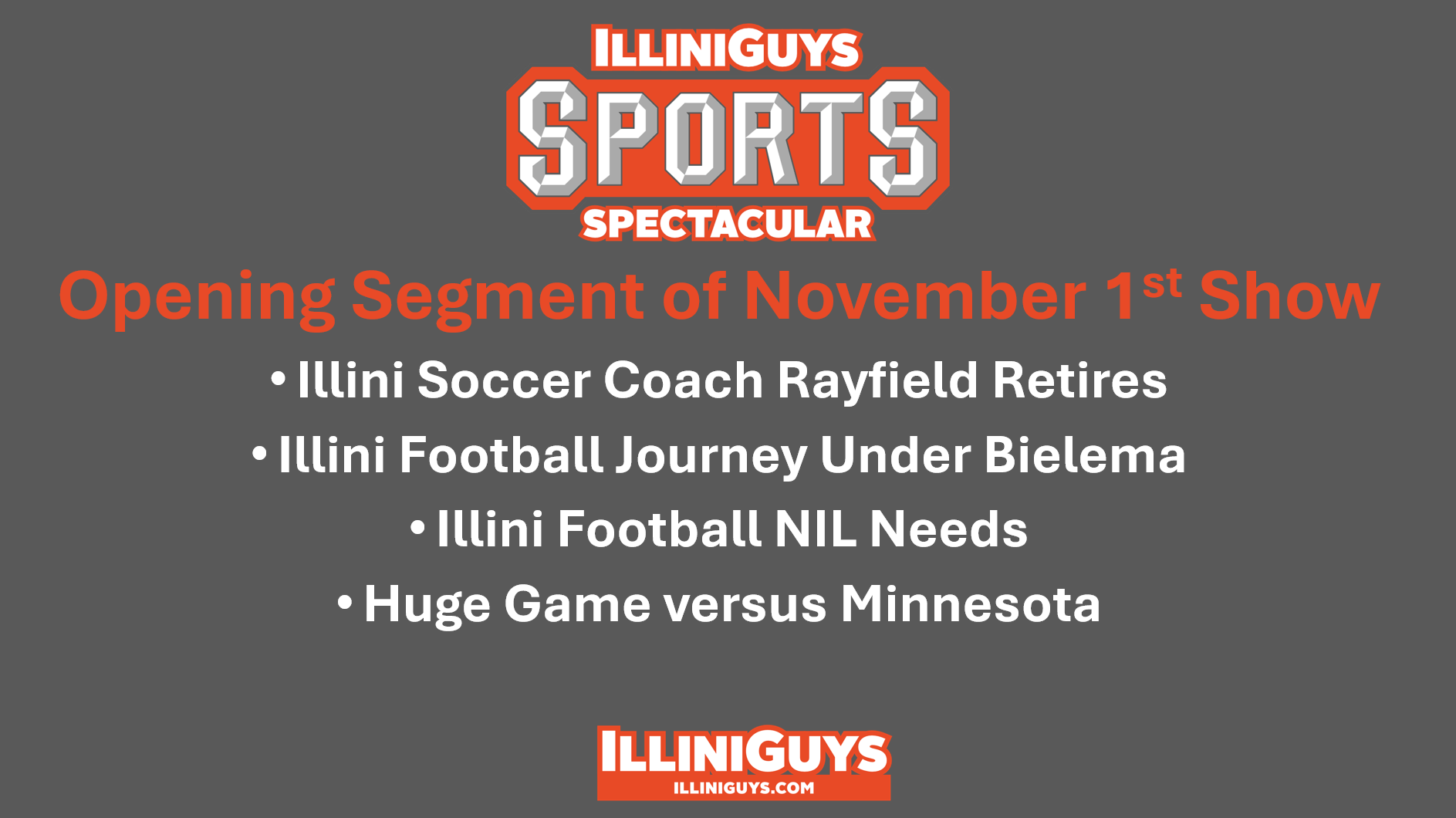 IlliniGuys Sports Spectacular Opening - Rayfield Retires, Illini Football's Journey & Huge Minnesota Game - Nov 1 Weekend