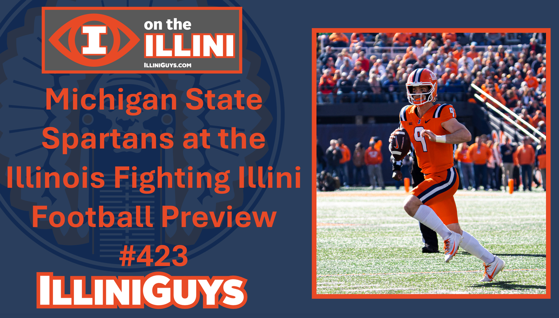 Michigan State Spartans at the Illinois Fighting Illini Football Preview #423 - YouTube Edition