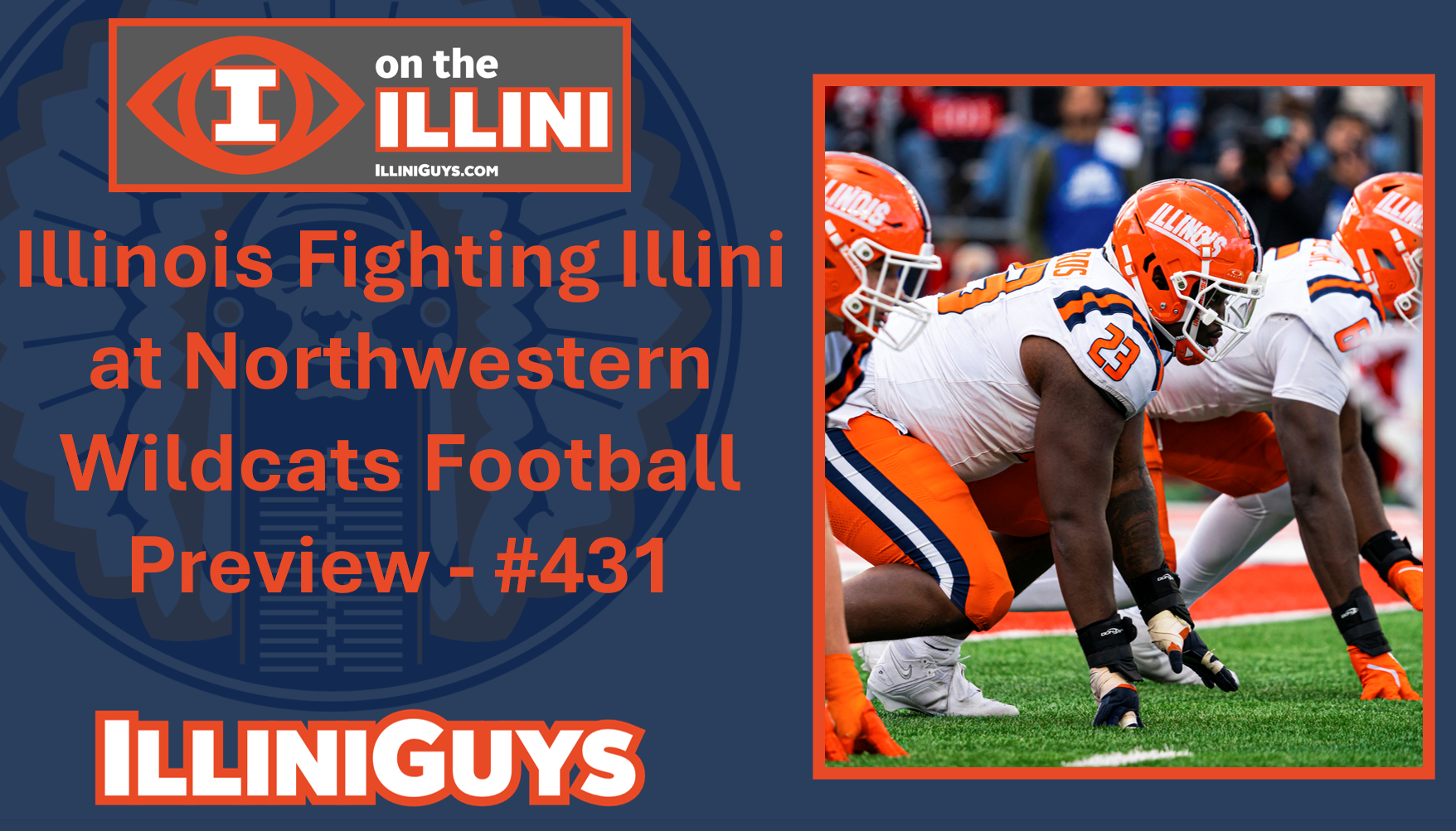 Illinois Fighting Illini at Northwestern Wildcats Football Preview - #431 - YouTube Edition