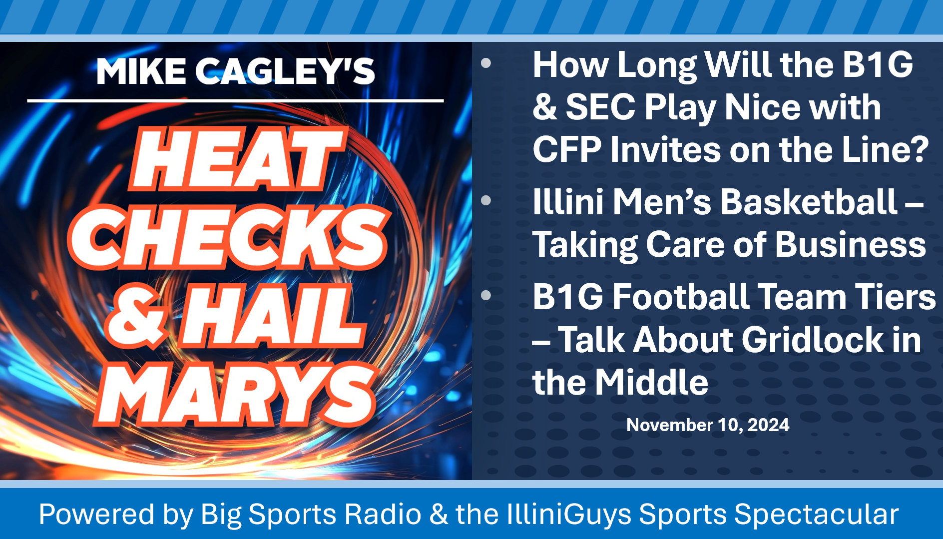 Heat Checks & Hail Marys - How Long Will B1G & SEC Play Nice, Illini Hoops Update & B1G Football Tiers - YouTube Edition