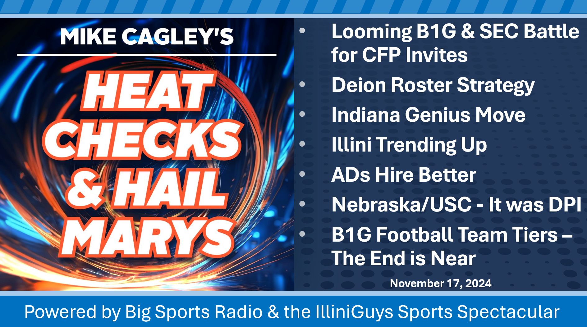 Heat Checks & Hail Marys - Looming B1G vs SEC Battle, Deion Roster Strategy, Indiana Genius Move, Illini Trending Up, Hire Better & B1G FB Tiers - YouTube Edition