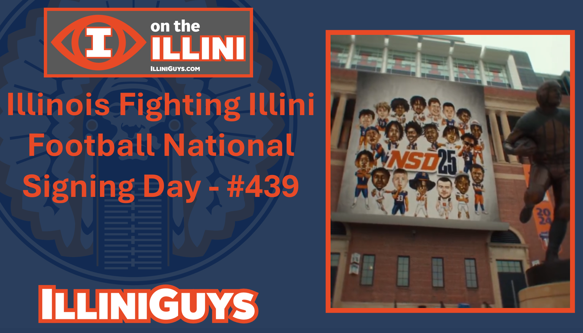 Illinois Fighting Illini Football National Signing Day - #439 - YouTube Edition