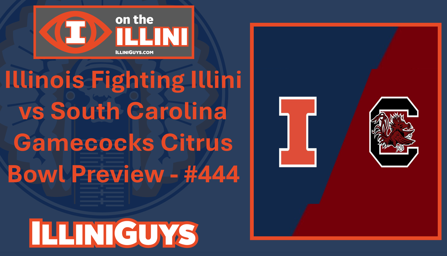 Illinois Fighting Illini vs South Carolina Gamecocks Citrus Bowl Preview - #444 - YouTube Edition