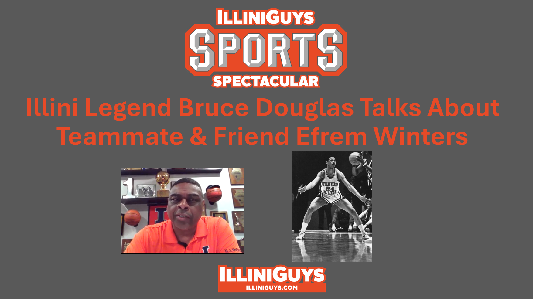 Bruce Douglas talks Efrem Winters on IlliniGuys Sports Spectacular - Weekend Preview for 1.31.25 - YouTube Edition