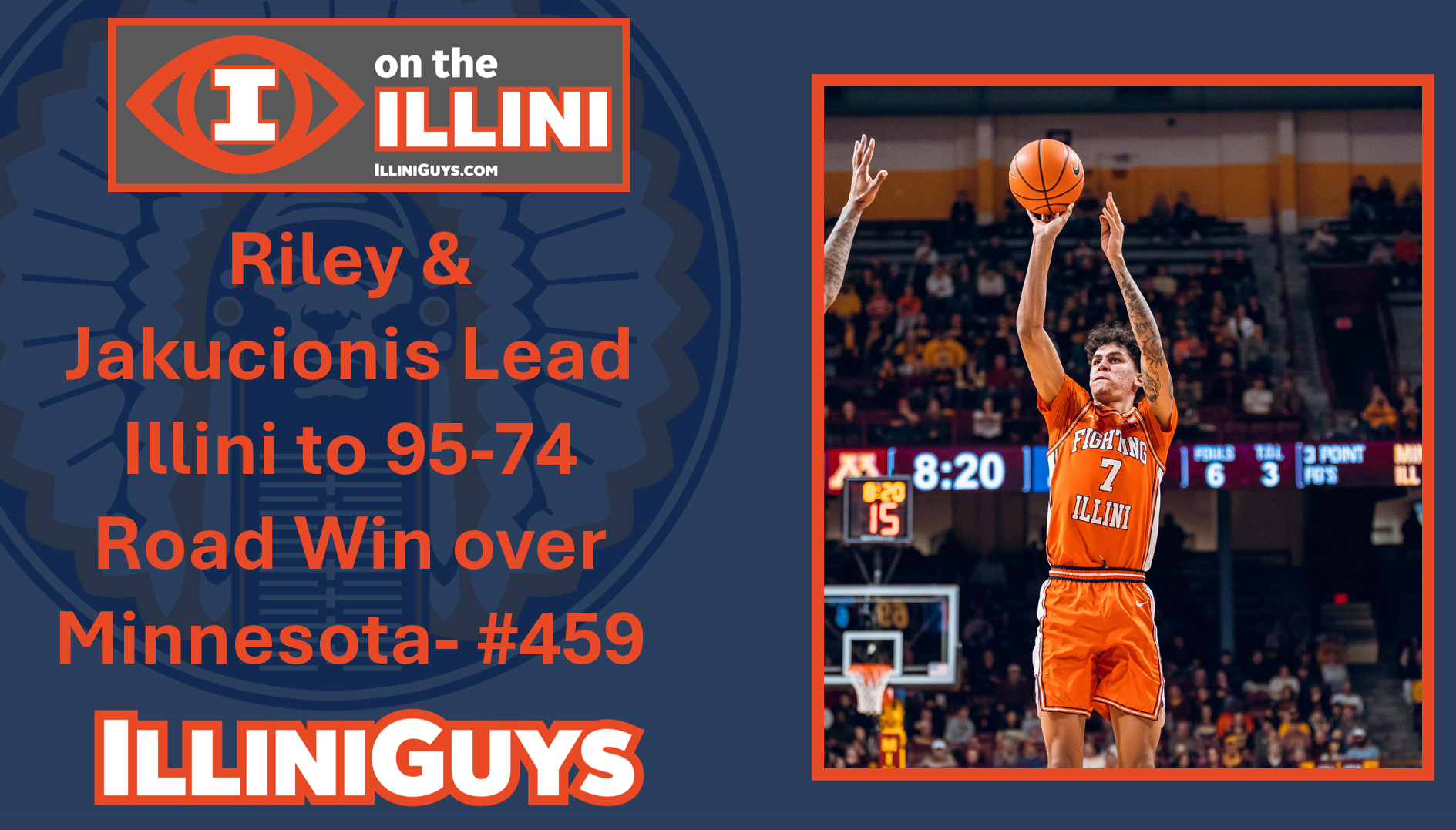 Riley & Jakucionis Lead Illini to 95-74 Road Win over Minnesota- #459 - YouTube Edition