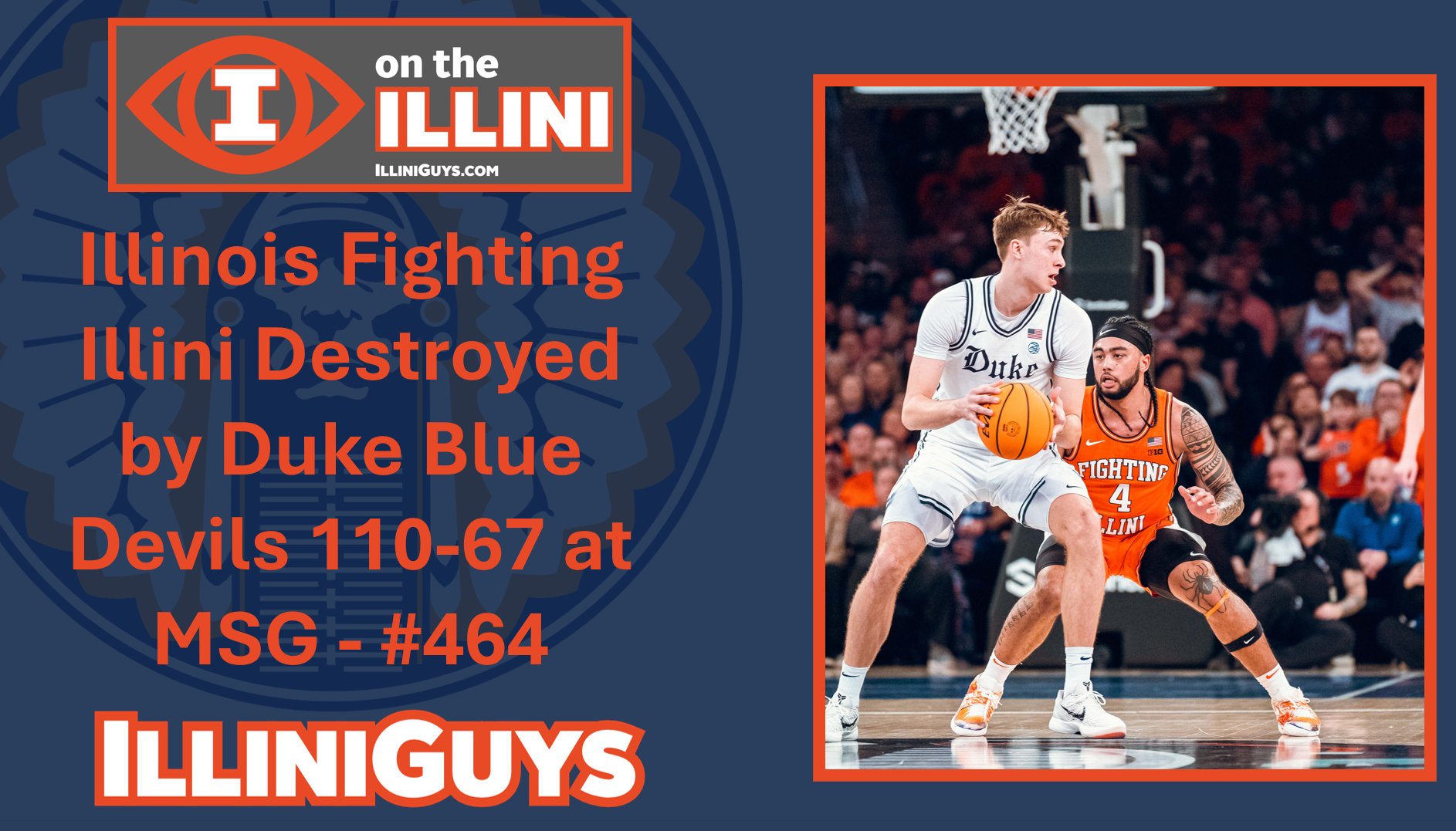 Illinois Fighting Illini Destroyed by Duke Blue Devils 110-67 at MSG - #464 - YouTube Edition