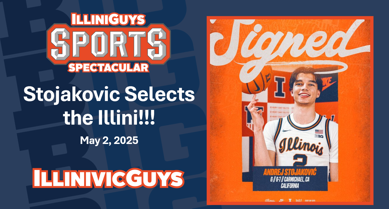 IlliniGuys Sports Spectacular - May 2, 2025 - Stojakovic Picks Illinois