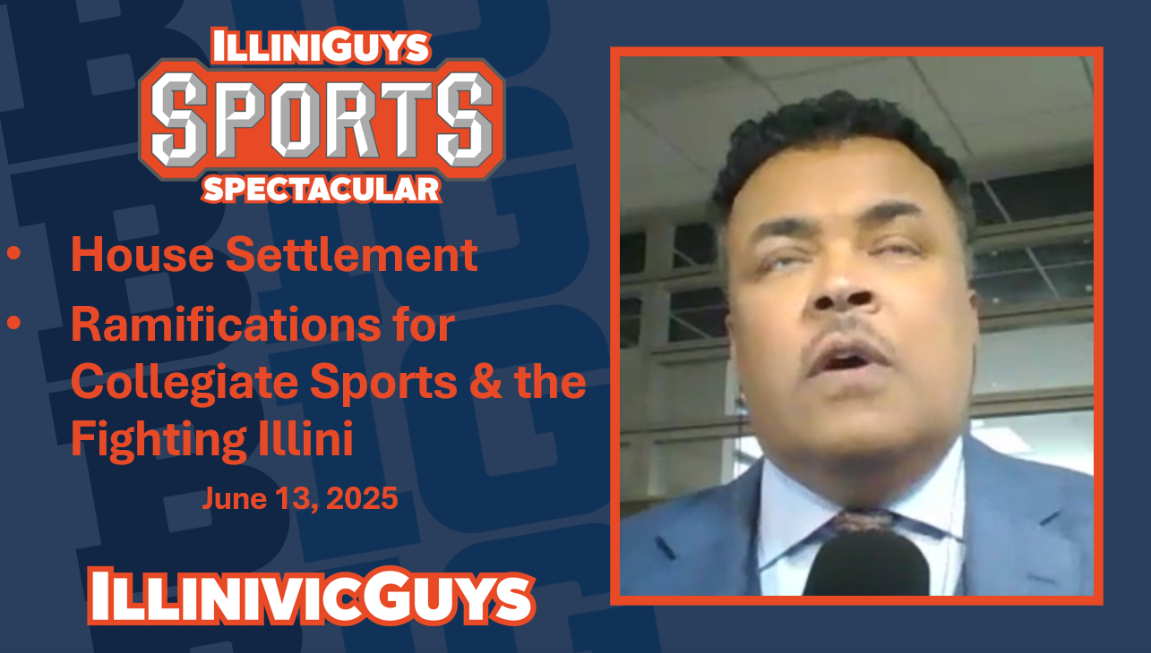 IlliniGuys Sports Spectacular - House Settlement & Implications on the Illini - S4Ep44 - 6.13.25