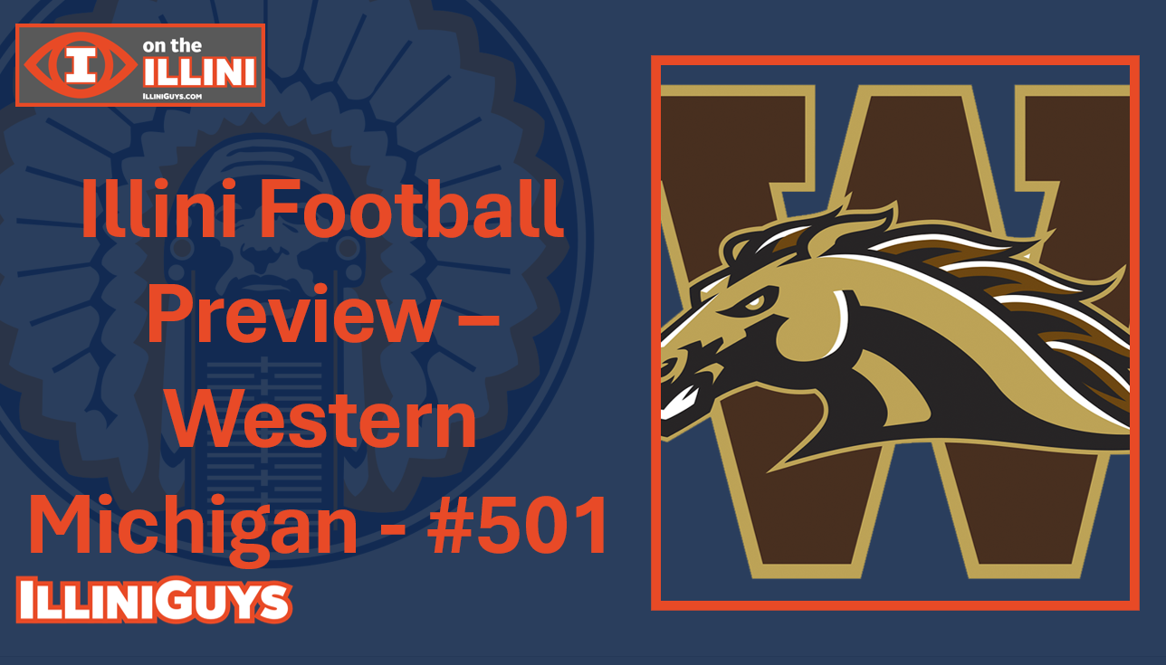Illinois Football Preview - Western Michigan - #501 YouTube Edition