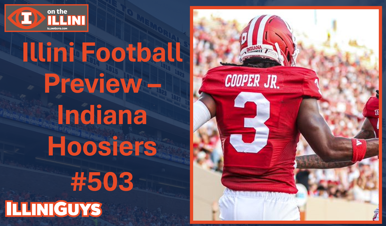Illini Football Preview – Indiana Hoosiers #503 - YouTube Edition