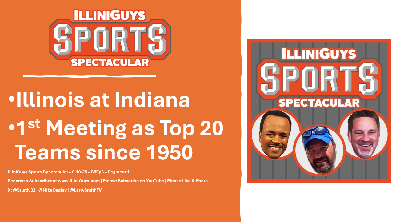IlliniGuys Sports Spectacular - #9 Illinois vs #19 Indiana - S5Ep6Seg1 - YouTube Edition