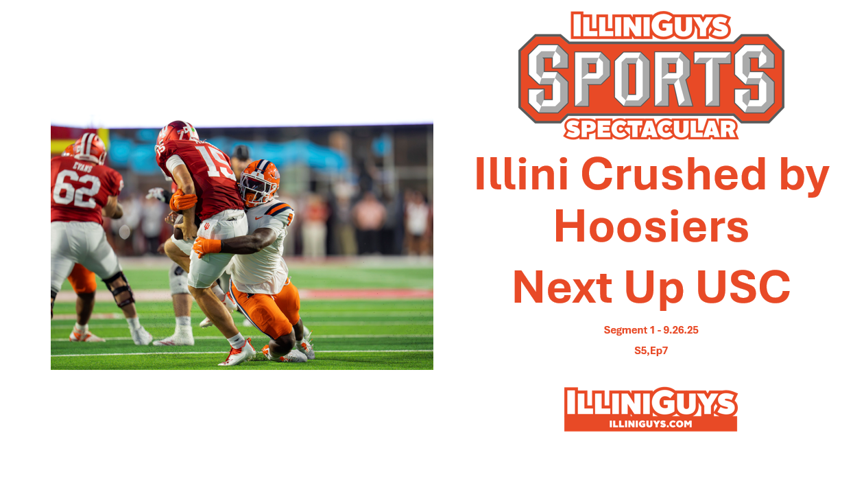 IlliniGuys Sports Spectacular - Indiana Destruction & USC Next - S5Ep7 - 9.26.25