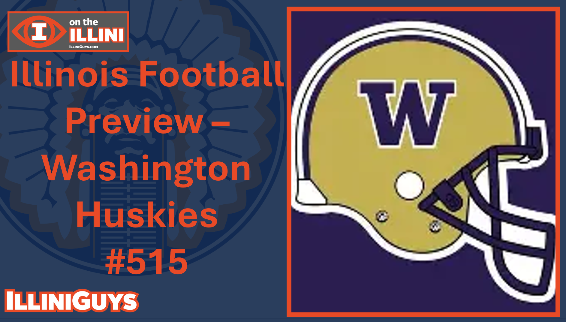 Illinois Football Preview - Washington #515 YouTube Edition