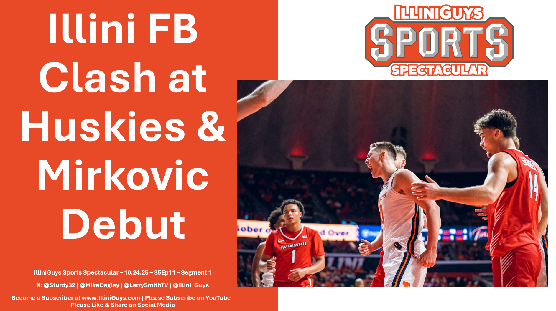 Sports Spectacular - Illini FB Clash & Illini BB Mirkovic Debut - S5Ep11 - 10.24.25