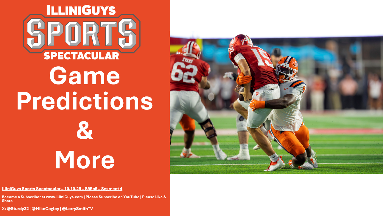 IlliniGuys Sports Spectacular - Game Predictions & More - S5Ep9Seg4 - 10.10.25