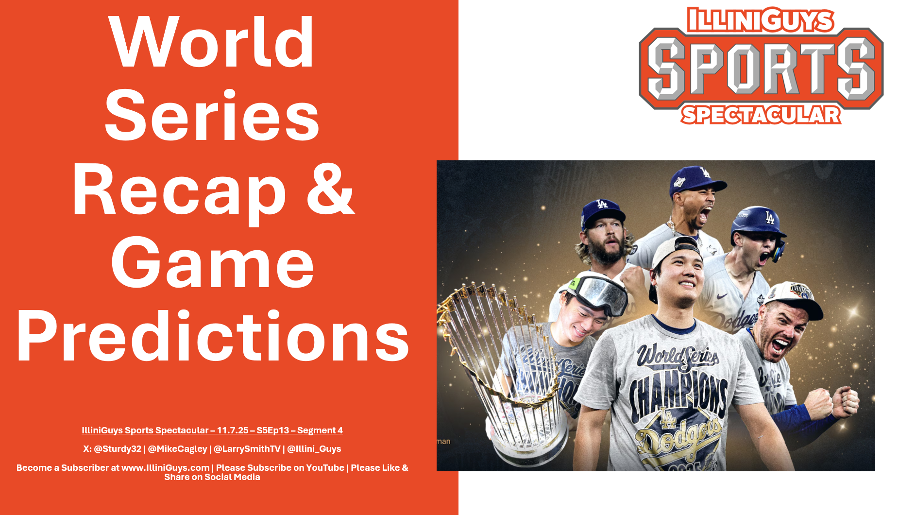 IlliniGuys Sports Spectacular - World Series Recap & Game Predictions - S5Ep13Seg4 - 11.7.25