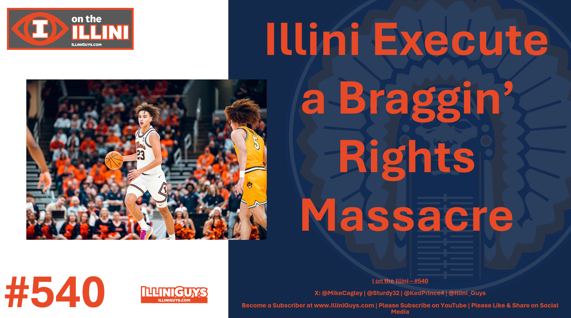 540 The Illini Execute the Braggin' Rights Massacre - YouTube Edition