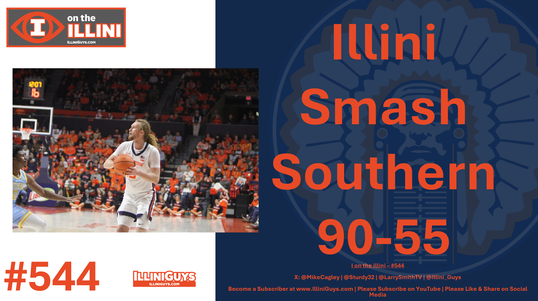 544 - Illini Smash Southern 90-55 - YouTube Edition