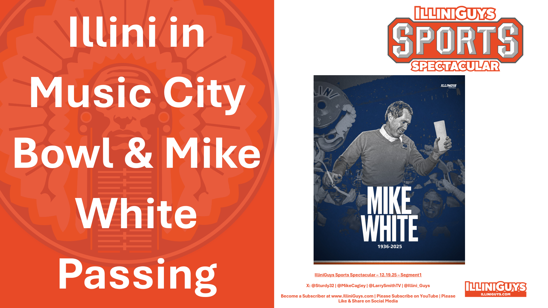 Illini in Music City Bowl & Mike White Passing 12.19.25 Seg1 - YouTube Edition