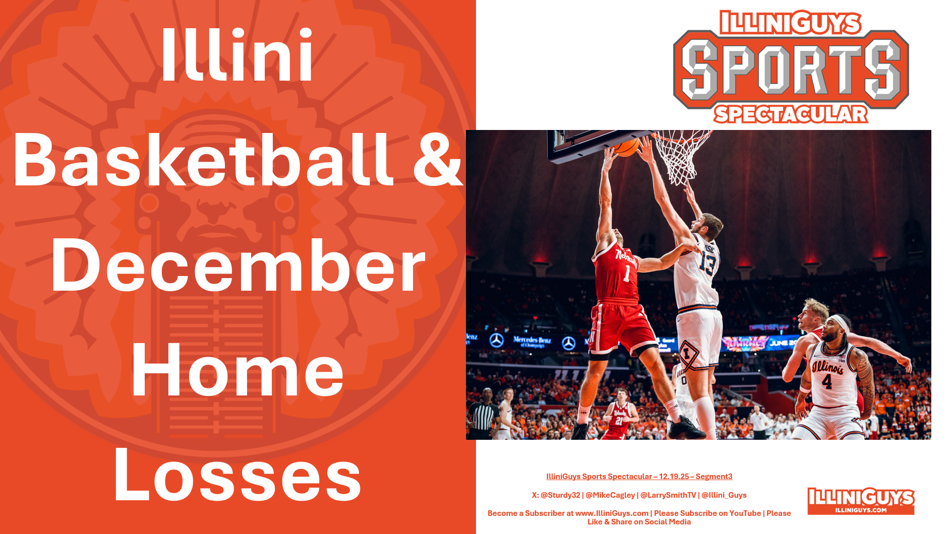 Illini Basketball & December Home Losses - 12.19.25 Seg3 - YouTube Edition