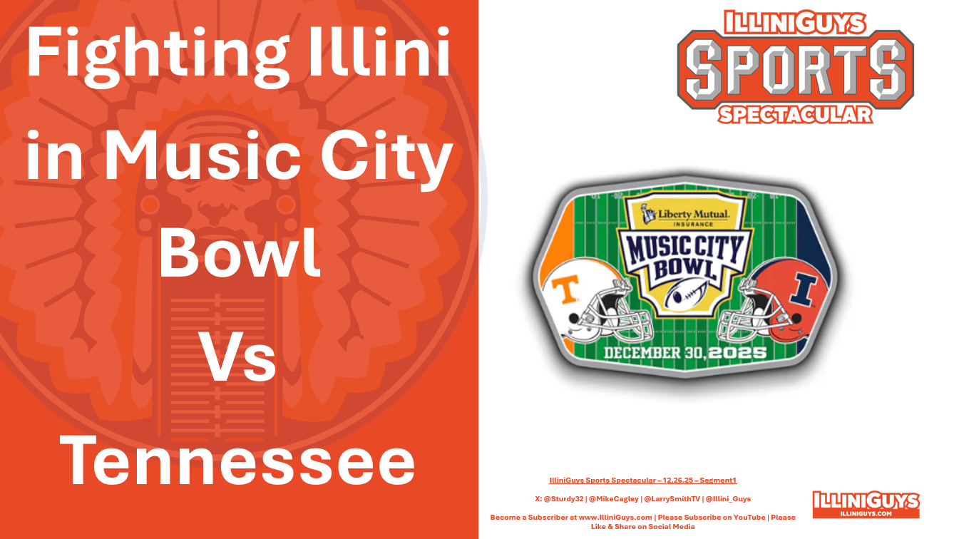 Illini in Music City Bowl vs Tennessee 12.26.25 Seg1 - YouTube Edition