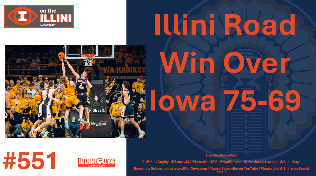 551 Illini Road Win Over Iowa 75-69 - YouTube Edition