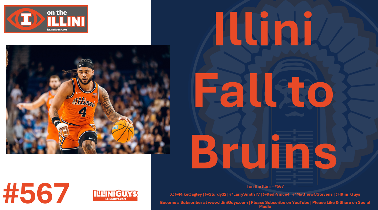 567 Illini Fall to Bruins 95-94 in OT - YouTube Edition
