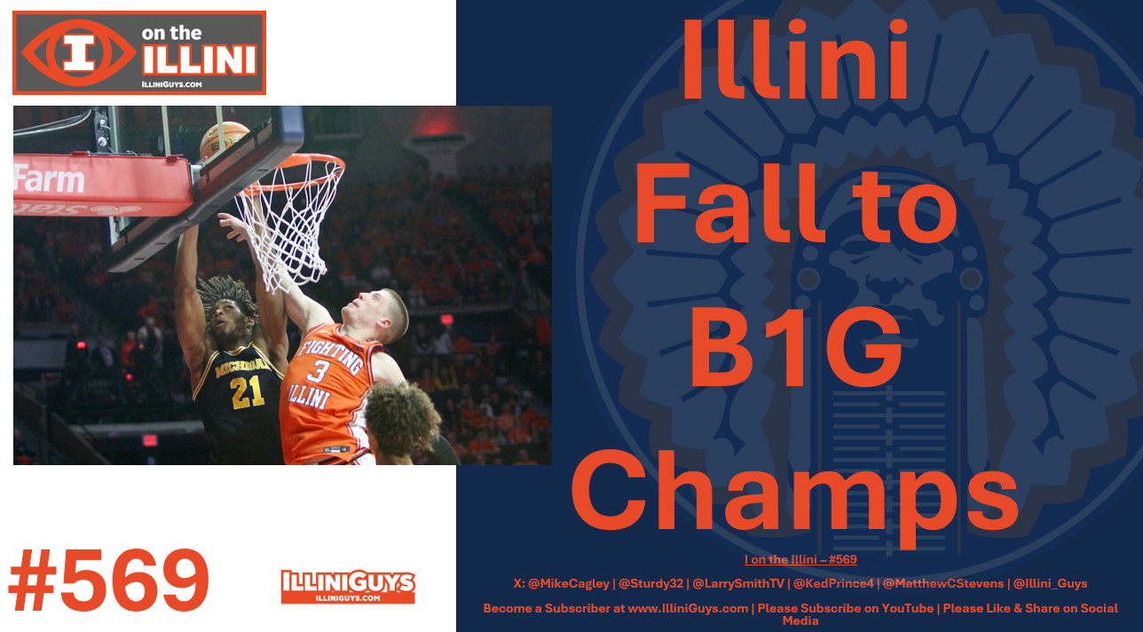 569 Illini Fall to B1G Champs 84-70 - YouTube Edition