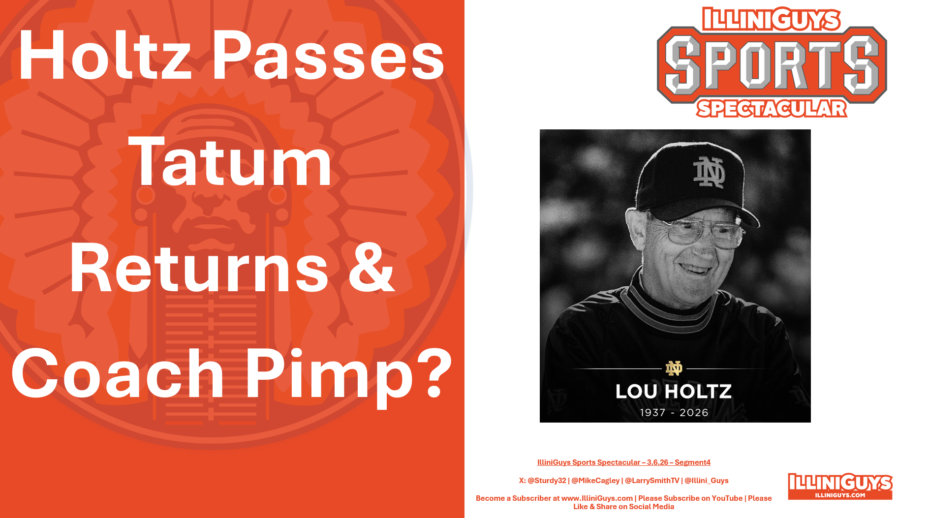 3.6.26 Holtz Passes, Tatum Returns & Coach Pimp?