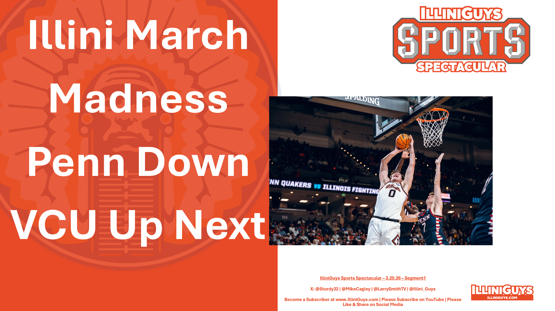 3.20.26 Illini March Madness: Penn Down, VCU Up Next
